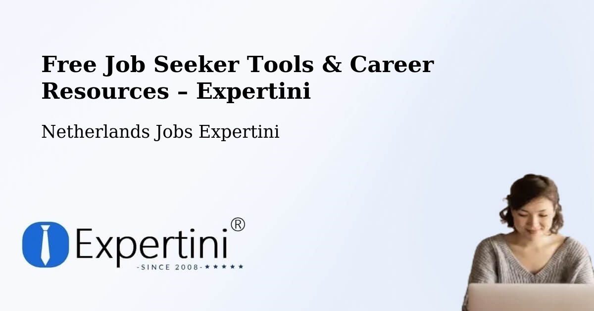 Free Job Seeker Tools & Career Resources – Nederhemert - Nederhemert, Netherlands Jobs Expertini