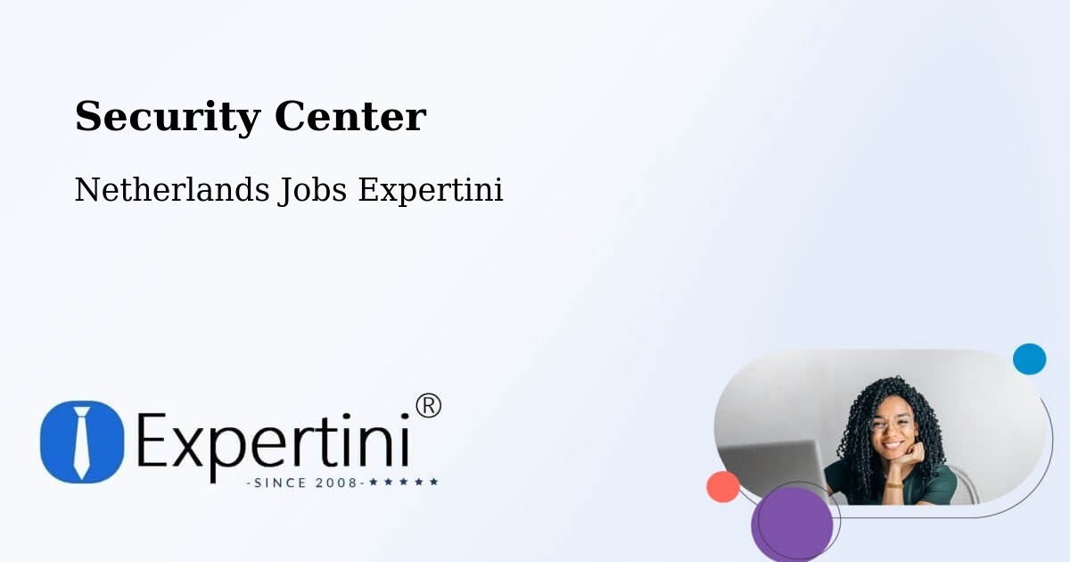 Security & Compliance – Nederhemert - Netherlands Jobs Expertini